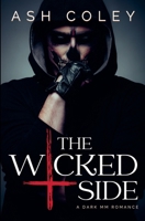 The Wicked Side (The Dark Side Duet) B0GH3XRTCZ Book Cover