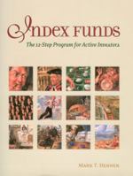 Index Funds: The 12-Step Program for Active Investors 0976802309 Book Cover