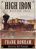 Five Star First Edition Westerns - High Iron: A Western Trio (Five Star First Edition Westerns) 159414334X Book Cover