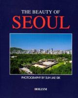 The Beauty of Seoul 1565911601 Book Cover