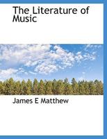 The Literature of Music 3337085512 Book Cover