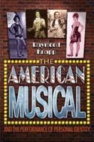 The American Musical and the Performance of Personal Identity 0691141053 Book Cover