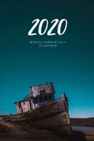 2020 Weekly & Monthly Planner: Ship – 6X9 Size – Glossy Soft Cover - Multi-Purpose: Organizer/Calendar/Notebook/Agenda/Diary/Journal. (Various Themed Planners) 1674811667 Book Cover