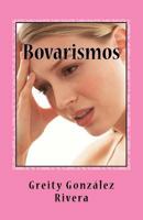 Bovarismos (Spanish Edition) 0983245029 Book Cover
