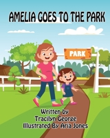 Amelia Goes to the Park 1779480652 Book Cover