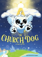 The Church Dog 1098332857 Book Cover