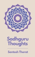 Sadhguru Thoughts B0CBD5351Y Book Cover
