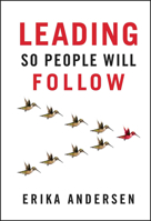 Leading So People Will Follow 111837987X Book Cover