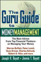 The Guru Guide to Money Management: The Best Advice from Top Financial Thinkers on Managing Your Money 0471218898 Book Cover