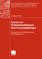 Erwerb Von Problemlosefahigkeit Durch Lernumgebungen: Konzeption Und Implementierung Eines Frameworks 3835000160 Book Cover