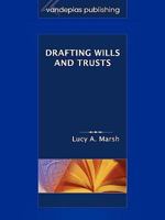 Drafting Wills & Trusts 1600420753 Book Cover
