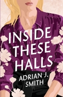 Inside These Halls 1960221124 Book Cover