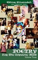 Poetry for the Unpoetic Mind, Vol. 3 1595713050 Book Cover