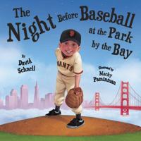 The Night Before Baseball at the Park by the Bay 0989104303 Book Cover