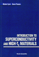 Introduction to Superconductivity and High-Tc Materials 9810201443 Book Cover