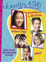 Domain.456: Growing As a Christian/School/Leisure Time 0781455154 Book Cover