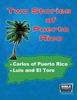 Two Stories of Puerto Rico: Carlos of Puerto Rico / Luis and El Toro (Flash Card Format 5085-ACS) 1933206977 Book Cover