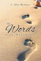 The Words I'll Never Say B0BKK3YQ4C Book Cover