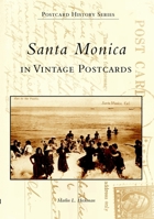 Santa Monica in Vintage Postcards 0738520551 Book Cover
