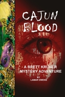 Cajun Blood: A Brett Kruger Novel B085RTKP6Q Book Cover