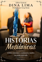 Historias Mesiánicas: Cómo creyentes cristianos y judíos se están uniendo B08R7ZP6GM Book Cover