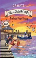 The Great Puppy Escape: A Rescue Dog Adventure (The Jake Adventures) B0GVXXPWFC Book Cover