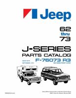 1962 - 1973 Jeep J-Series (Gladiator, Wagoneer) Parts Catalog - F-76073 R3 By Detroit Iron 179141236X Book Cover