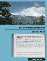 The Homestead Papers of Enos A. Mills B08DC69L1G Book Cover