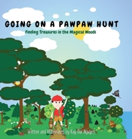 Going on a Pawpaw Hunt: Finding Treasures in the Magical Woods B0FP1B4VK1 Book Cover