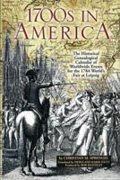 1700s in America: The Historical Genealogical Calendar of Worldwide Events for the 1784 World's Fair at Leipzig 0972430490 Book Cover