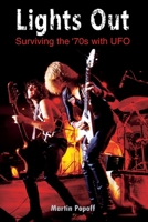 Lights Out: Surviving the '70s with UFO 1908724579 Book Cover