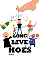 Long Live Hoes 1312574232 Book Cover