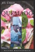 El Chef Quemado B09XZJS6P7 Book Cover