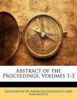 Abstract of the Proceedings, Volumes 1-3 1147125813 Book Cover