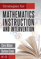 Strategies for Mathematics Instruction and Intervention, K-5 1936763311 Book Cover