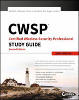 Cwsp Certified Wireless Security Professional Study Guide: Exam Cwsp-205 1119211085 Book Cover