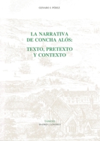 La Narrativa de Concha Alós: Texto, pretexto y contexto (Monografías A) 1855660326 Book Cover