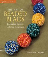 The Art of Beaded Beads: Exploring Design, Color & Technique 160059588X Book Cover