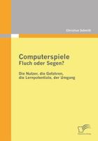 Computerspiele: Fluch Oder Segen? 3842854951 Book Cover