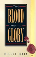 The Blood and the Glory 1680313304 Book Cover