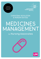 Medicines Management for Nursing Associates 1529623014 Book Cover