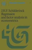 Regression and Factor Analysis Applied in Econometrics 1461340535 Book Cover