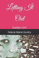 Letting It Go: Daddy's Girl B0CT8BD54J Book Cover