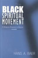 The Black Spiritual Movement: A Religious Response to Racism 1572331461 Book Cover