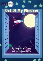 Out Of My Window 1922374563 Book Cover