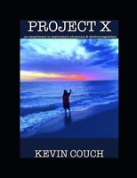 PROJECT X: An Experiment in Photonics and Electromagnetism B0FNCV4V3N Book Cover