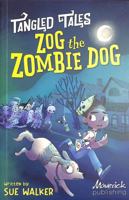 Zog the Zombie Dog / The Grim Reaper's Apprentice 1835110207 Book Cover