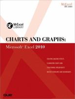 Charts and Graphs: Microsoft Excel 2010 0789743124 Book Cover