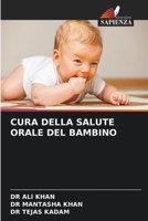 CURA DELLA SALUTE ORALE DEL BAMBINO B0CGL9VF6P Book Cover