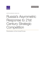 Russia's Asymmetric Response to 21st Century Strategic Competition: Robotization of the Armed Forces 1977410677 Book Cover